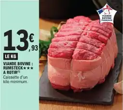 E.Leclerc Viande bovine rumsteck a rotir offre