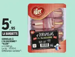 E.Leclerc Cervelas à l'alsacienne iller offre