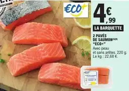 E.Leclerc 2 pavés de saumon eco+ offre
