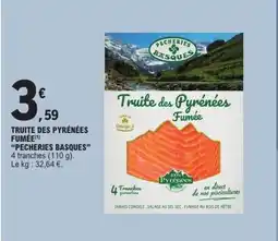 E.Leclerc Truite des pyrénées fumée pecheries basques offre