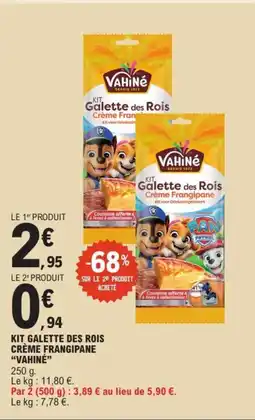 E.Leclerc Kit galette des rois crème frangipane vahiné offre
