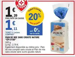 E.Leclerc Pain de mie sans croute nature épi d'or offre