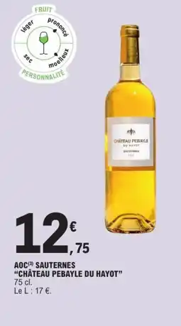 E.Leclerc Aoc sauternes château pebayle du hayot offre