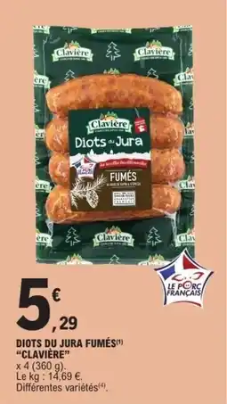 E.Leclerc Diots du jura fumés clavière offre