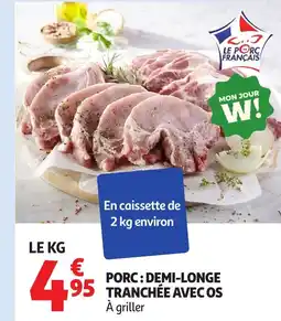 Auchan Porc: demi-longe tranchée avec os offre