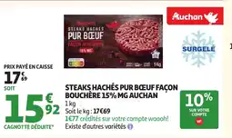 Auchan AUCHAN Steaks hachés pur bœuf façon bouchère 15% mg offre