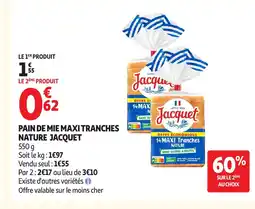 Auchan JACQUET Pain de mie maxi tranches nature offre