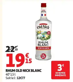 Auchan Rhum old nick blanc offre
