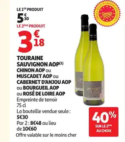 Auchan Touraine sauvignon aop chinon aop muscadet aop ou cabernet d'anjou aop ou bourguiel aop offre