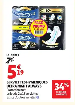 Auchan ALWAYS Serviettes hygieniques ultra night offre