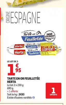 Auchan HERTA Tarte en or feuilletée offre
