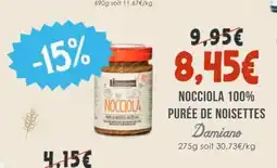 Naturalia DAMIANO Nocciola 100% purée de noisettes offre