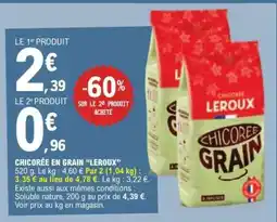 E.Leclerc CHICORÉE EN GRAIN “LEROUX” offre