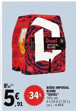 E.Leclerc BIÈRE IMPERIAL BLOND “DUVEL” offre