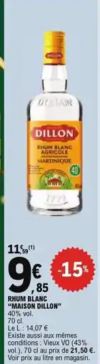 E.Leclerc RHUM BLANC “MAISON DILLON” offre