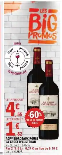 E.Leclerc AOP Bordeaux Rouge La Croix d'Austeran offre