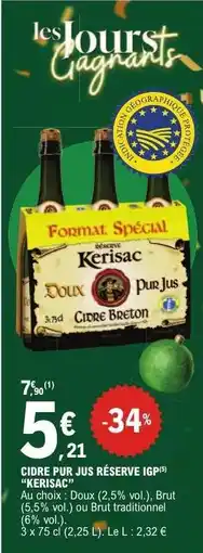 E.Leclerc CIDRE PUR JUS RÉSERVE IGP KERISAC offre