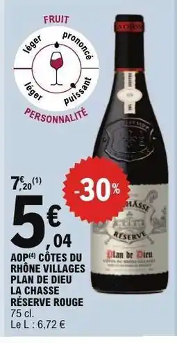 E.Leclerc AOP CÔTES DU RHÔNE VILLAGES PLAN DE DIEU LA CHASSE RÉSERVE ROUGE offre