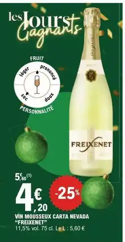 E.Leclerc VIN MOUSSEUX CARTA NEVADA “FREIXENET” offre
