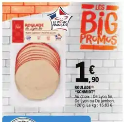 E.Leclerc ROULADE SCHMIDT offre