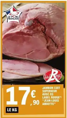 E.Leclerc Jambon cuit supérieur avec os offre