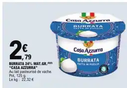 E.Leclerc Burrata 24% Mat.Gr. Casa Azzurra offre