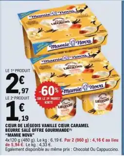 E.Leclerc COEUR DE LIÉGEOIS VANILLE CŒUR CARAMEL BEURRE SALÉ OFFRE GOURMANDE offre