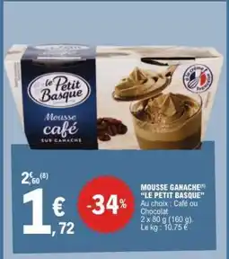 E.Leclerc Mousse Ganache Le Petit Basque offre