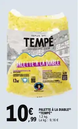 E.Leclerc PALETTE À LA DIABLE “TEMPÉ” offre