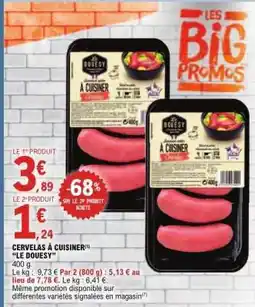 E.Leclerc CERVELAS À CUISINER 'LE DOUESY' offre