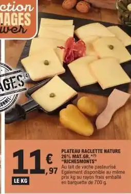 E.Leclerc Plateau Raclette Nature offre
