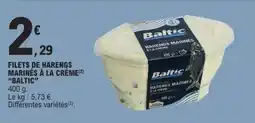E.Leclerc FILETS DE HARENGS MARINÉS À LA CRÈME “BALTIC” offre