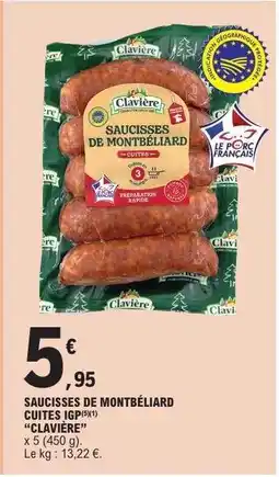E.Leclerc SAUCISSES DE MONTBÉLIARD CUITES IGP offre