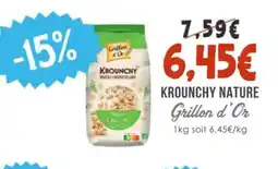 Naturalia GRILLON D'OR Krounchy nature offre