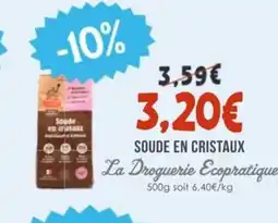 Naturalia LA DROGUERIE ECOPRATIQUE Soude en cristaux offre