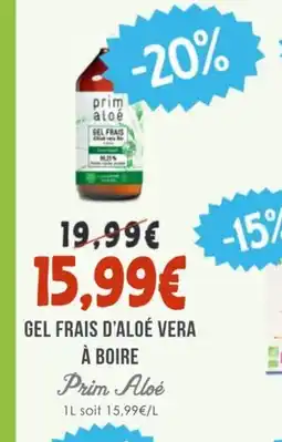 Naturalia PRIM ALOÉ Gel frais d'aloé vera à boire offre