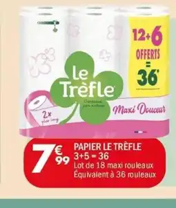 La Foir'Fouille LE TRÈFLE Papier offre