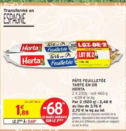 Intermarché Express HERTA Pâte feuilletée tarte en or offre