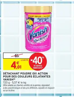 Intermarché Express VANISH Détachant poudre oxi action pour des couleurs éclatantes offre