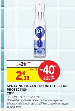 Intermarché Express CIF Spray nettoyant infinite+ clean protection offre