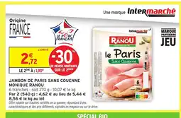 Intermarché Express MONIQUE RANOU Jambon de paris sans couenne offre