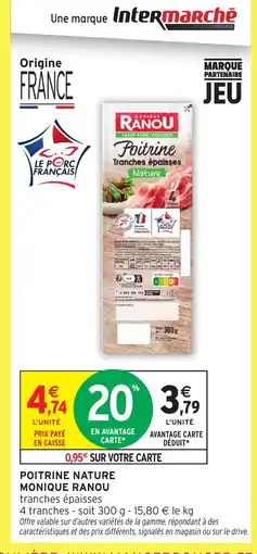 Intermarché Express MONIQUE RANOU Poitrine nature offre