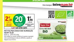 Intermarché Express SAINT ÉLOIPetits pois doux bio surgelés offre