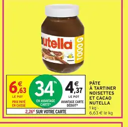 Intermarché Express NUTELLA Pâte à tartiner noisettes et cacao offre