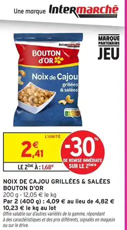 Intermarché Express BOUTON D'OR Noix de cajou grillées & salées offre