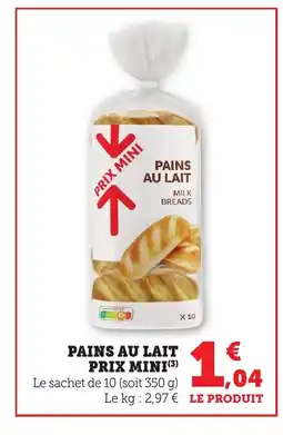 Bi1 Pains au lait prix mini offre
