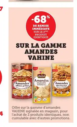 Bi1 VAHINE Sur la gamme amandes offre