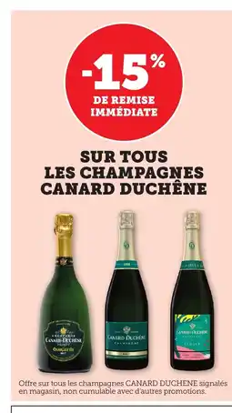 Bi1 CANARD DUCHÊNE Sur tous les champagnes offre