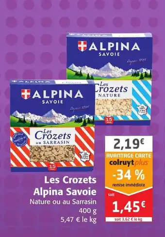 Colruyt Les Crozets Alpina Savoie offre