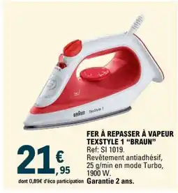 E.Leclerc FER À REPASSER À VAPEUR TEXSTYLE 1 “BRAUN” offre